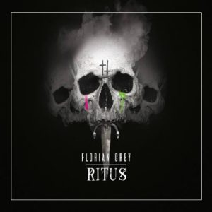 Florian Grey – RITUS – Neues Album